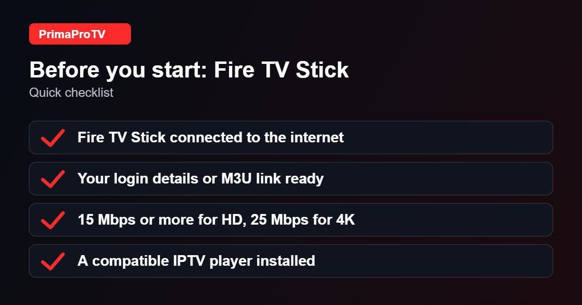 Checklist before watching IPTV on Fire TV Stick with PrimaProTV