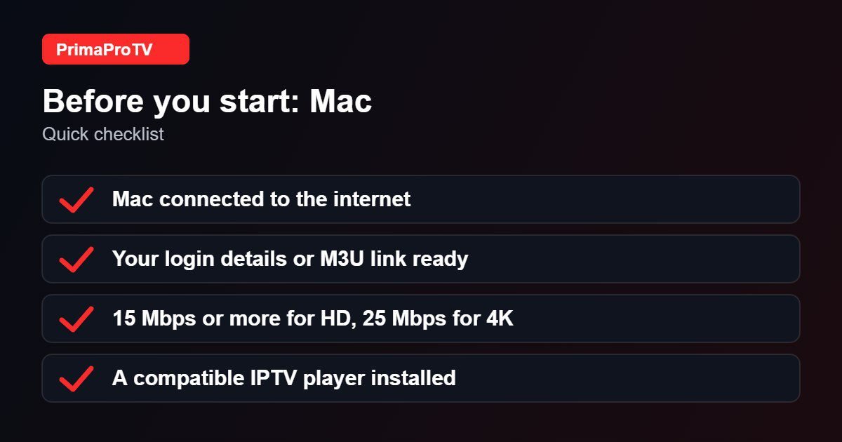 Checklist before watching IPTV on Mac with PrimaProTV