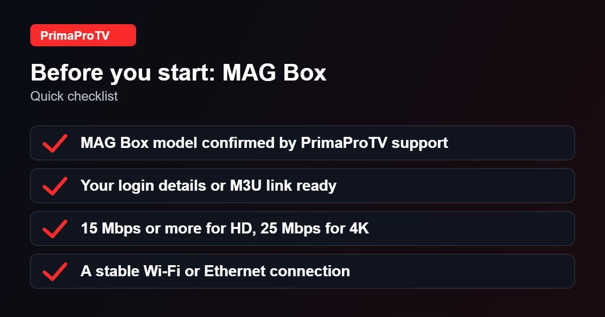 Checklist before watching IPTV on MAG Box with PrimaProTV